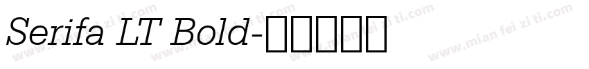 Serifa LT Bold字体转换
